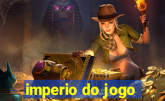 imperio do jogo